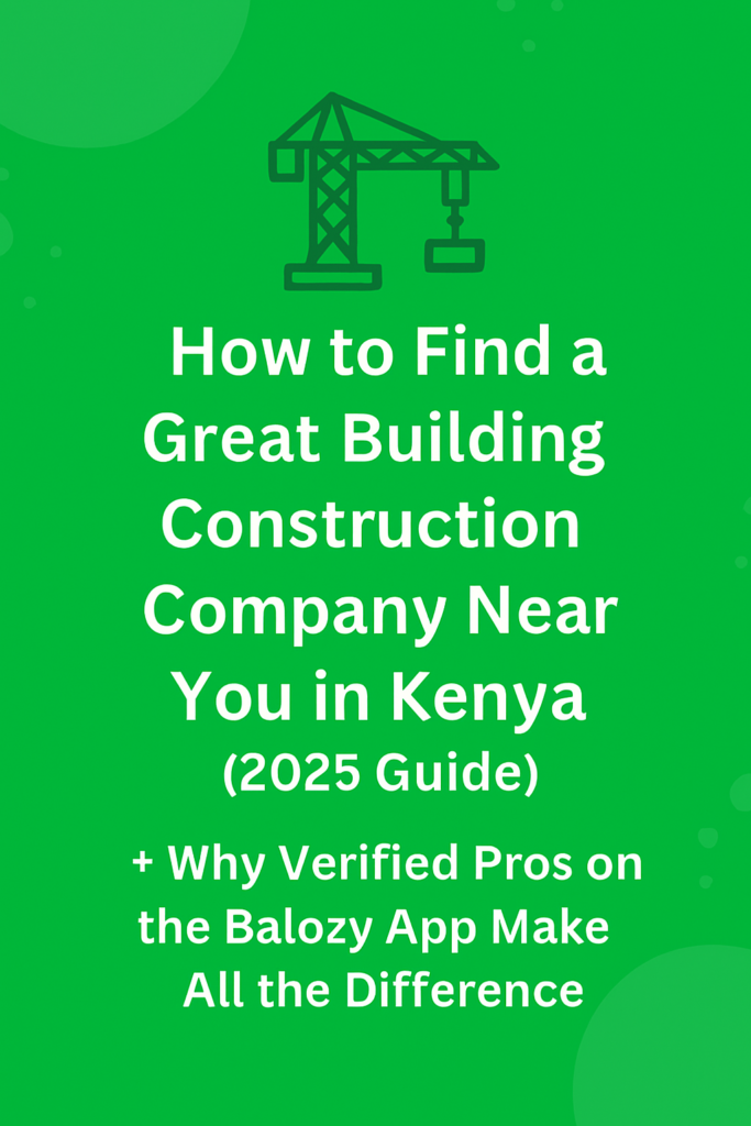 How to Find a Great Building Construction Company Near You in Kenya
