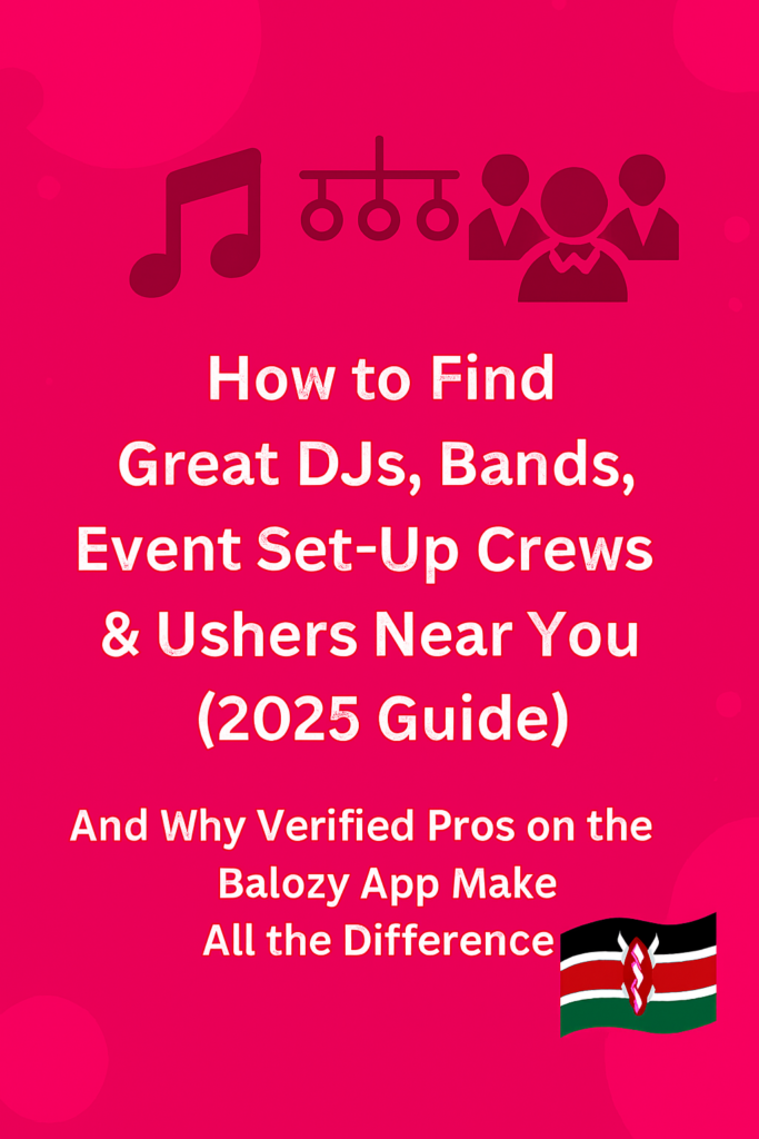🎉 How to Find Great DJs, Bands, Event Set-Up Crews & Ushers Near You in Kenya