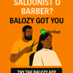 Need a Mobile Saloonist or Barber? Balozy Got You!